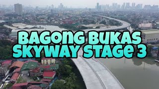 Bagong bukas- Skyway stage 3( Quezon ave entry, Exit Buendia)