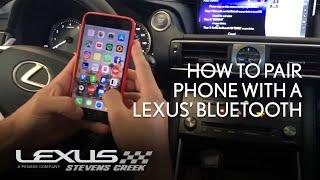 How To Pair Your Phone with a Lexus' Bluetooth | Lexus Stevens Creek