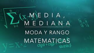 Media, Mediana, moda y Rango