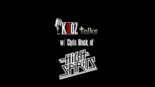 Kaoz Talks - Ep.137 - Chris Black (High Spirits Interview)