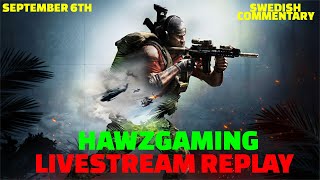 SEPTEMBER 6TH - LIVESTREAM REPLAY - HAWZGAMING - GHOST RECON BREAKPOINT - SWEDISH COMMENTARY