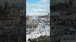 7 Day Tour of Southern Italy | Ostuni (“La Città Bianca”) #Italy #Travel