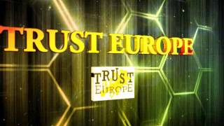 Trust Europe.flv