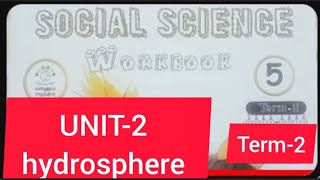 CLASS 5 ENNUM EZHUTHUM TERM-2 UNIT-2 HYDROSPHERE SOCIAL SCIENCE 2024/25 WORK BOOK ANSWERS