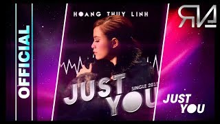 THIEU:RINO – ITUNES LP: HOÀNG THÙY LINH "JUST YOU" | Single 2015【OFFICIAL】 ᴴᴰ