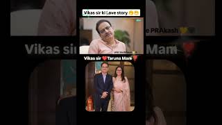 Love story 💓💓 Vikas divyakirti sir 🥰💐 Taruna ma'am ❤️