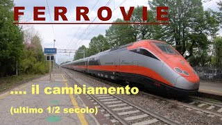 FERROVIE il Cambiamento