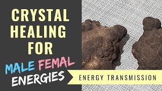 [Multi Sub] Crystal Healing for "Male/Female Energies Balancing" (6) [中文字幕] 水晶療癒系列 "陰陽平衡“ (6)