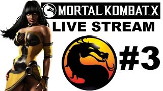 Mortal Kombat X Live Stream #3: Tanya Gameplay [ CANCELLED]