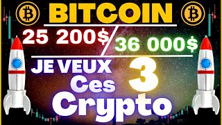 Je veux ces 3 cryptos.. 25k ou 36k pour le Bitcoin ? Marché en stand by ! Analyses crypto