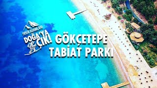 Gökçetepe Tabiat Parkı - Saroz'un vazgeçilmezi !!!