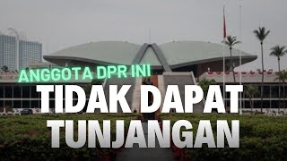 Kenapa Anggota DPR ini Tidak Mendapatkan Tunjangan Rumah dan Tunjangan Mobil?