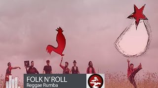 Folk n' Roll - Reggae Rumba // official ( surreal dancing ) clip 2016