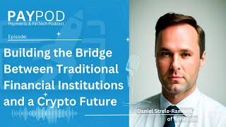 Traditional Financial Institutions and a Crypto Future with Daniel Strele-Ramonis of Renegade