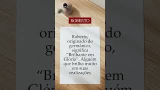 Significado do nome Roberto - Origem do Nome #shorts #significado #roberto