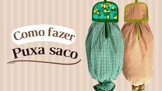 Como fazer puxa saco de tecido - Passo a Passo