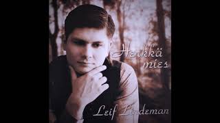 Leif Lindeman - Näitä muistoja ei vie meiltä kukaan