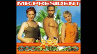 Mr. President - Coco Jamboo (Extended Version)