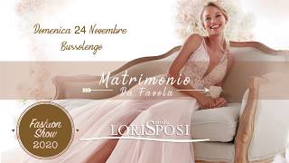 Matrimonio da Favola - la Sfilata by Loris Mode Sposi