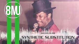 Who Sampled: MELVIN BLISS - Synthetic Substitution