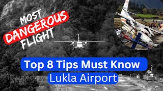 Everything you want to know about Lukla Airport Nepal | Most dangerous airport in the world | 8 Tips