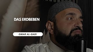 🔴 Das Erdbeben | Omar Al-Qadi