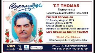 T.T THOMAS (Thankachen-72) | Kodunthara Kurmthottathil  Theverkattil | Live Webcast