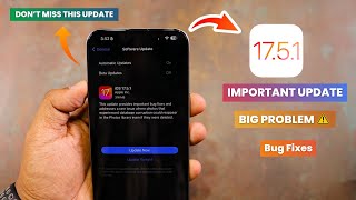 iOS 17.5.1 Released 😳 Very Important Update ⚠️ - What's New ? Bug Fixes & Battery Life