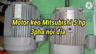 Motor kéo Mitsubishi 5hp3pha nội địa Nhật ☎ 08.24.381.349