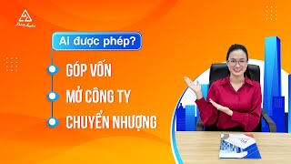 Những ai có quyền thành lập công ty, góp vốn và chuyển nhượng vốn góp, mua cổ phần? | Kế toán Anpha