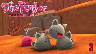 Jezdamayel plays Slime Rancher -3 FUUUUUUUUUUUUUUU!