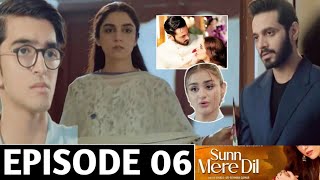 Sun Mere Dil Episode  06 Full Story Sun Mere Dil Episode 07 Teaser Har Pal Geo Dramas