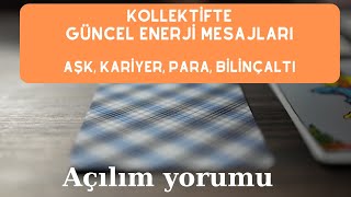 KOLLEKTİFTE GÜNCEL ENERJİ KART MESAJLARI, "AŞK, KARİYER, PARA, BİLİNÇALTI" #tarot #aklımdakikisi