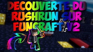 Découverte du RushRun sur FunCraft v2 !