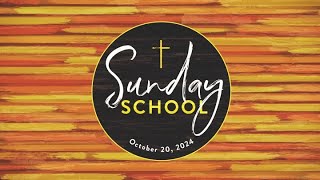 Sunday School - October 20, 2024