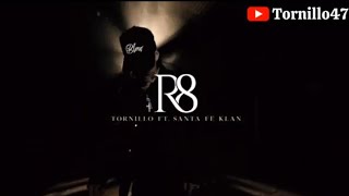 R8 - Tornillo x Santa Fe Klan ( LETRA )