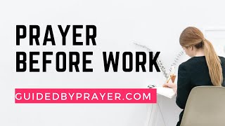 5 Powerful Prayers to Start Your Workday | Morning Prayers for Focus and Success