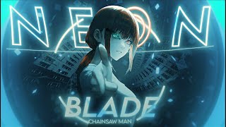 CHAINSAW MAN 🔥 - Neon Blade ! [ Edit/AMV] (+free project file)