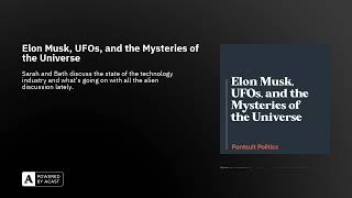 Elon Musk, UFOs, and the Mysteries of the Universe