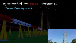 My Recreation of top thrill dragster in theme park tycoon 2 (cedar point)