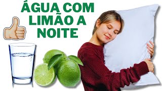 🍋💡Água com Limão à Noite Benefícios 🌙🍹