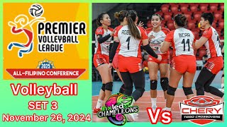 NXLED CHAMELEONS VS CHERY TIGGO SET 3 PREMIER VOLLEYBALL LEAGUE ALL FILIPINO CONFERENCE Nov 26, 2024