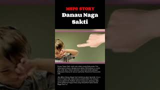 Danau Naga Sakti #shorts #danaunagasakti