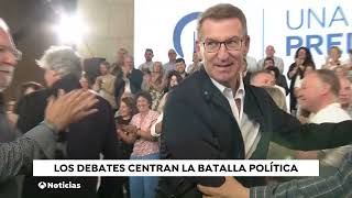 11/6/23 - Los debates cara a cara centran la batalla política