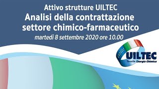 Attivo strutture Uiltec - Analisi della contrattazione settore chimico-farmaceutico