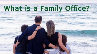 All About Family Offices