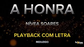 A honra - Nívea Soares - PLAYBACK COM LETRA