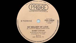 1974: Bobby Vinton - My Melody of Love - 45