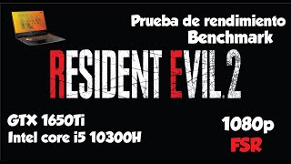 Resident evil 2 Asus Tuf F15 GTX 1650 Ti + i5-10300H