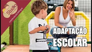 Adaptação escolar - Studio da Criança